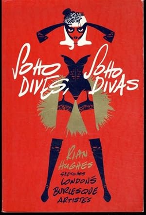 Soho Dives, Soho Divas