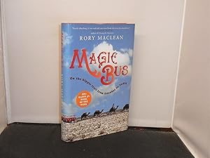 Magic Bus On the Hippie Trail from Istanbul to India with author's presentation inscription