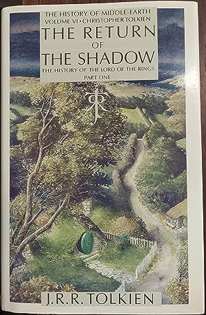 The Return of the Shadow: The History of the Lord of the Rings, The History of Middle-Earth, Part...