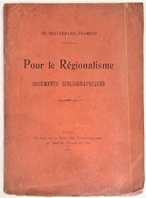 Pour le Régionalisme : Documents Bibliographiques