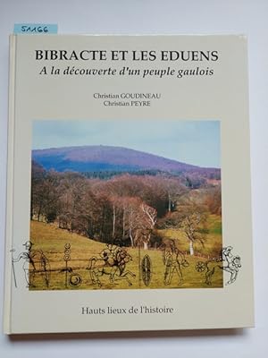 Bibracte et les Eduens. A la découverte d`un peuple gaulois (Bealiv) Yves Peyré Goudineau
