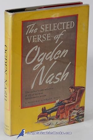 The Selected Verse of Ogden Nash (Modern Library #191.3)