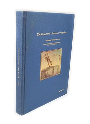 The Story of American's Patriotism Lieutenant Richard B. Reed. Aviation Section, Signal Officers'...