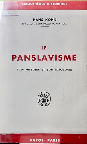 Le Panslavisme Son Histoire et Son Idéologie