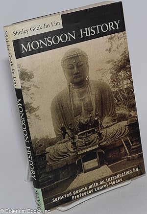 Monsoon History; selected poems, introduction by Professor Laurel Means