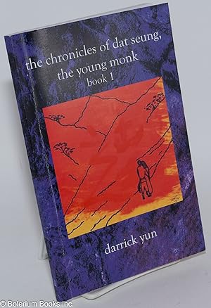 The Chronicles of Dat Seung, the Young Monk; Book 1