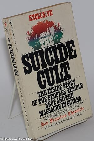 The Suicide Cult; The Inside Story of the Peoples Temple Sect and the Massacre in Guyana