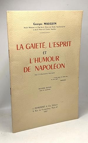La gaiété l'esprit et l'humour de Napoléon - 2e édition - avec 8 illustrations