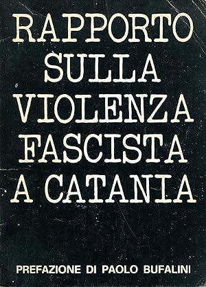 Rapporto sulla violenza fascista a Catania