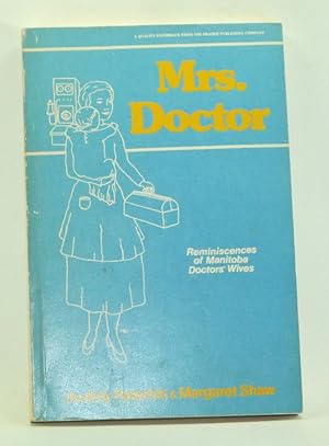 Mrs. Doctor: Reminiscences of Manitoba Doctors' Wives
