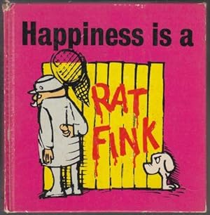 Happiness is a Rat Fink