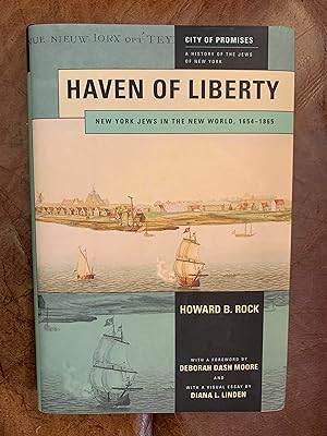 Haven Of Liberty New York Jews In The New World, 1654-1865