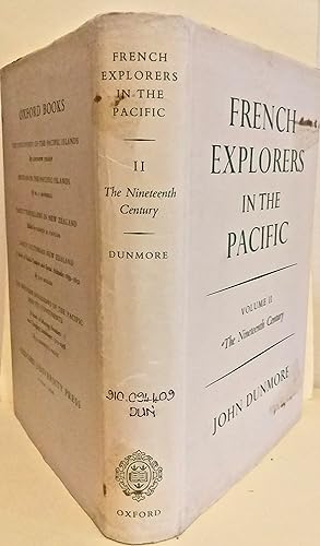French Explorers in the Pacific. Volume II: The Nineteenth Century.
