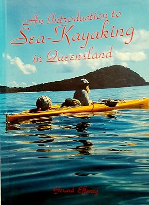 An Introduction to Sea-Kayaking in Queensland.