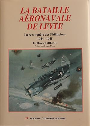 La bataille aéronavale de Leyte N°37 - la reconquête des Philippines 1944-1945