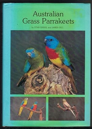 AUSTRALIAN GRASS PARRAKEETS (The Neophema) : Experiences in the Field and Aviary