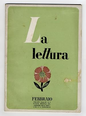 LETTURA (LA). Rivista mensile del Corriere della Sera. Anno 44 - N. 2. Febbraio 1944.
