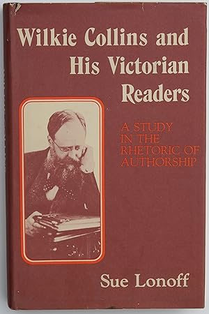 Wilkie Collins and His Victorian Readers: A Study in the Rhetoric of Authorship (Ams Studies in t...