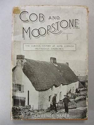 Cob and Moorstone - The Curious History of Some Cornish Methodist Churches