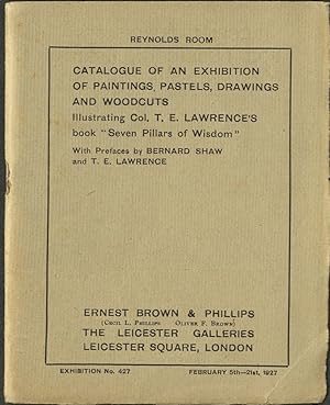 Catalogue of an exhibition of paintings, pastels, drawings and woodcuts illustrating Col. T.E. La...
