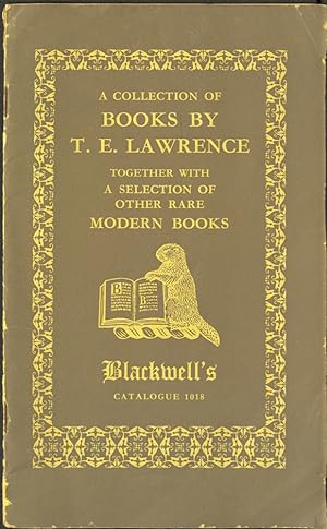 A Collection of Books by T.E. Lawrence together with a selection of other rare modern books Catal...