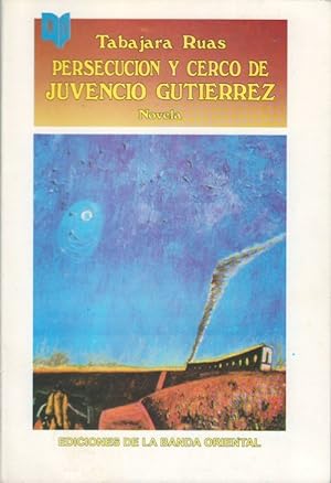 Persecucion y Cerco de Juvencio Gutierrez