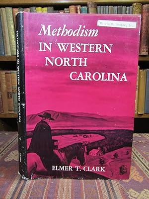 Methodism in Western North Carolina.