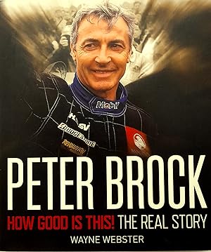 Peter Brock: How Good Is This!