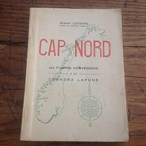 CAP NORD des Fjords norvégiens à la toundra lapone .