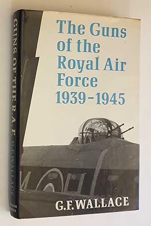 Guns of the Royal Air Force 1939-1945