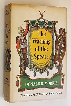 The Washing of the Spears: Rise and Fall of the Zulu Nation