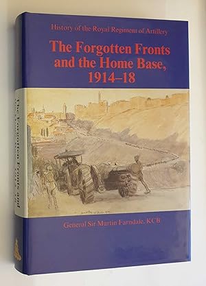 Forgotten Fronts and the Home Base 1914-18