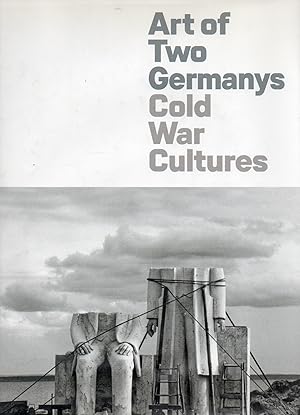 Art of Two Germanys_ Cold War Cultures