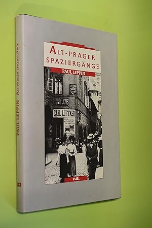 Alt-Prager Spaziergänge. hrsg. von Dirk O. Hoffmann