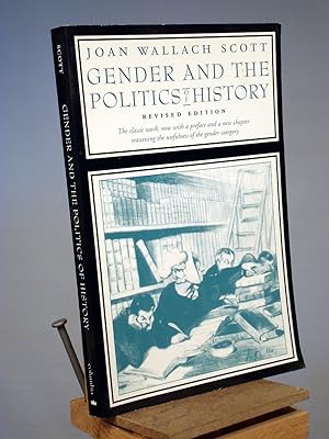Gender and the Politics of History (Gender and Culture Series)
