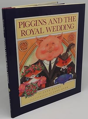 PIGGINS AND THE ROYAL WEDDING [Signed by Author & Illustrator]