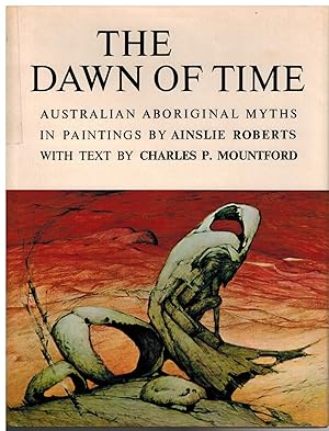 The Dawn of Time : Australian Aboriginal Myths