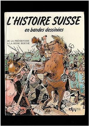 Histoire suisse en bandes dessinées : De la préhistoire à la reine Berthe, tome 1