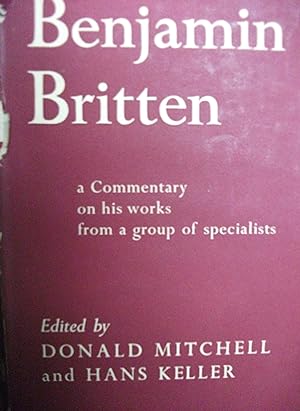 Benjamin Britten: A Commentary on His Works