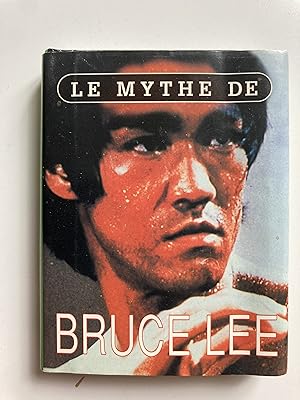 Le mythe de Bruce Lee