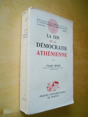 La fin de la démocratie athénienne Aspects sociaux et politiques du déclin de la Cité grecque au ...
