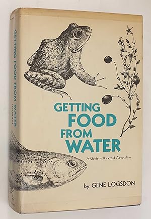 Getting Food From Water: A Guide to Backyard Aquaculture