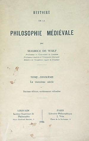 Histoire de la Philosophie Medievale. Tome deuxieme