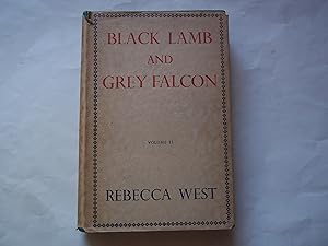 Black Lamb and Grey Falcon. The Record of a Journey through Yugoslavia in 1937. VOLUME 2. ONLY.