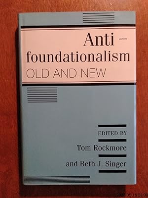 Anti-foundationalism: Old And New