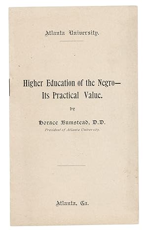 Higher Education of the Negro-- Its Practical Value
