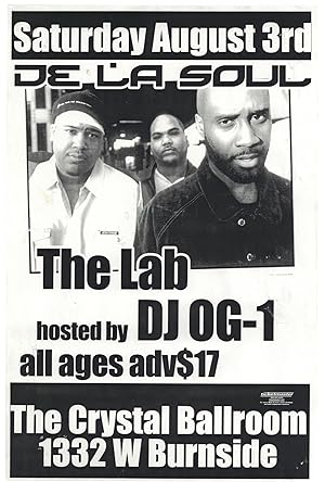 (Hip Hop Flyer) De La Soul, The Lab, hosted by Dj-OG-1, Saturday, August 3rd [at] The Crystal Bal...