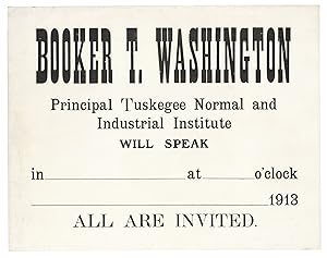 (Broadside) Booker T. Washington Principal Tuskegee Normal and Industrial Institute Will Speak in...