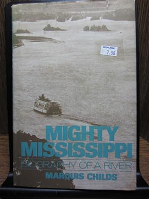 MIGHTY MISSISSIPPI - Biography of a River