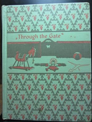 THROUGH THE GATE (Learning to read, a basic reading program)